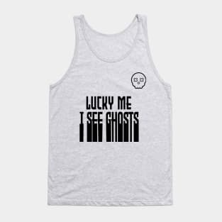 lucky me I see Ghosts graphic heart t-shirt, funny shirts, unisex adult clothing, gift idea . Tank Top